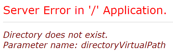 Directory does not exist.Parameter name: directoryVirtualPath